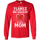 He Calls Mom Who Tackled My Calgary Flames T Shirts