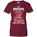 The Cleveland Browns Are Like Music T Shirt