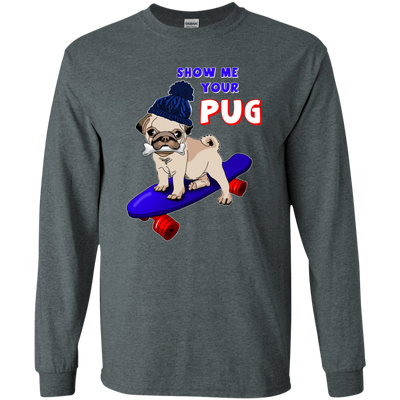 Show Me Your Pug T Shirts