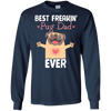 Best Freakin' Dad Pug Ever T Shirts