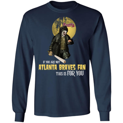 Become A Special Person If You Are Not Atlanta Braves Fan T Shirt