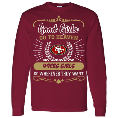 Good Girls Go To Heaven San Francisco 49ers Girls T Shirts