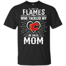 He Calls Mom Who Tackled My Calgary Flames T Shirts