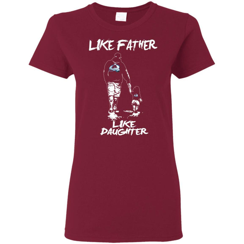 Like Father Like Daughter Colorado Avalanche T Shirts
