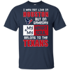 My Heart And My Soul Belong To The Houston Texans T Shirts