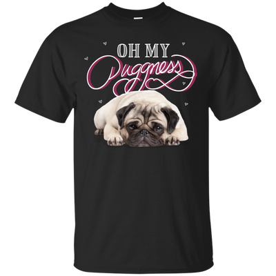 Oh My Pugness T Shirts