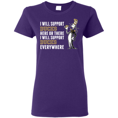 I Will Support Everywhere Anaheim Ducks T Shirts