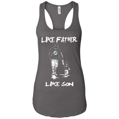 Happy Like Father Like Son Miami Dolphins T Shirts