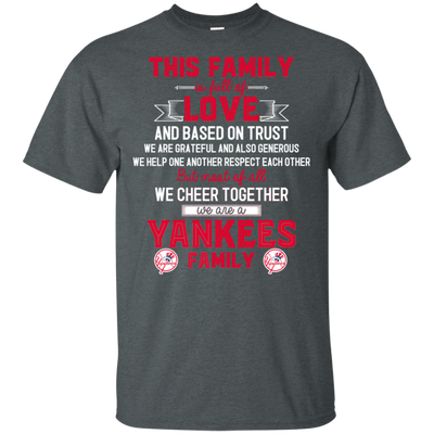 We Are A New York Yankees Family T Shirt