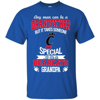 It Takes Someone Special To Be A Cincinnati Bearcats Grandpa T Shirts