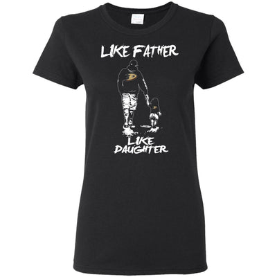 Like Father Like Daughter Anaheim Ducks T Shirts