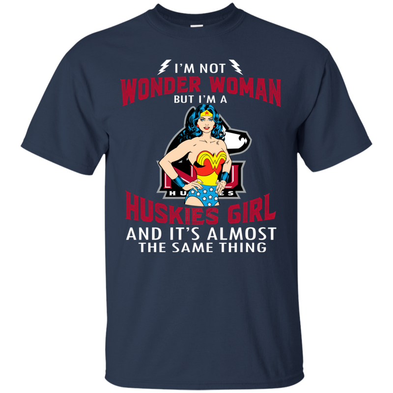 I'm Not Wonder Woman Northern Illinois Huskies T Shirts