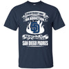 Everybody Has An Addiction Mine Just Happens To Be San Diego Padres T Shirt