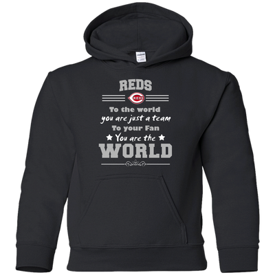 To Your Fan You Are The World Cincinnati Reds T Shirts