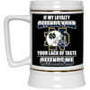 My Loyalty And Your Lack Of Taste Notre Dame Fighting Irish Mugs