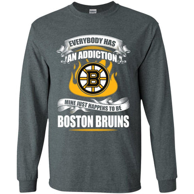 Everybody Has An Addiction Mine Just Happens To Be Boston Bruins T Shirt