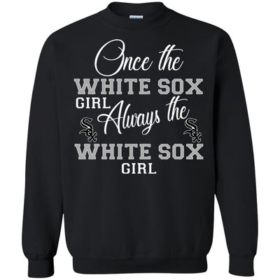 Always The Chicago White Sox Girl T Shirts