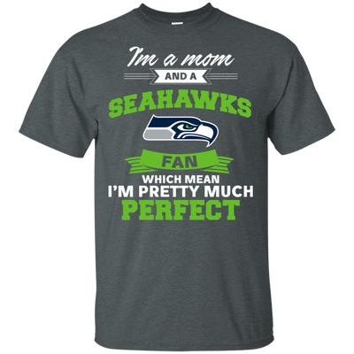 I'm A Mom And A Seattle Seahawks Fan T Shirt