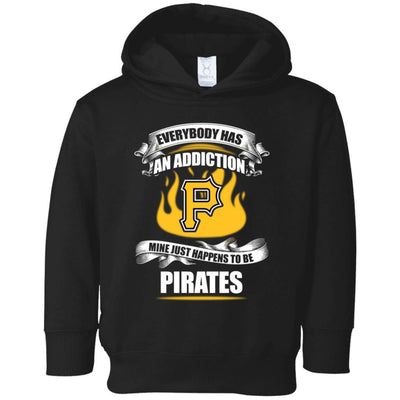 Everybody Has An Addiction Mine Just Happens To Be Pittsburgh Pirates T Shirt