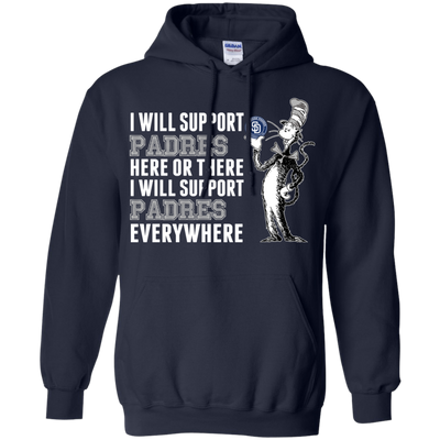 I Will Support Everywhere San Diego Padres T Shirts