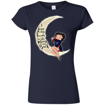 BB I Love My Houston Texans To The Moon And Back T Shirt - Best Funny Store