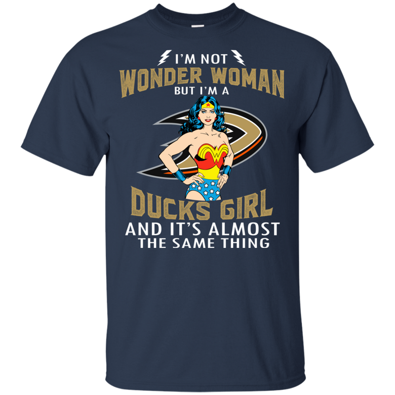I'm Not Wonder Woman Anaheim Ducks T Shirts
