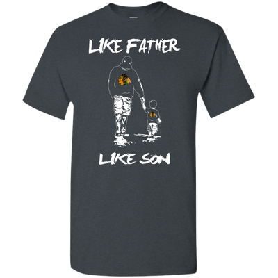 Happy Like Father Like Son Chicago Blackhawks T Shirts