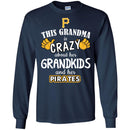 This Grandma Is Crazy About Her Grandkids And Her Pittsburgh Pirates T Shirt