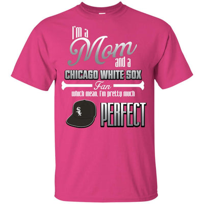 Cool Pretty Perfect Mom Fan Chicago White Sox T Shirt