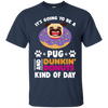 A Pug And Donut T Shirts