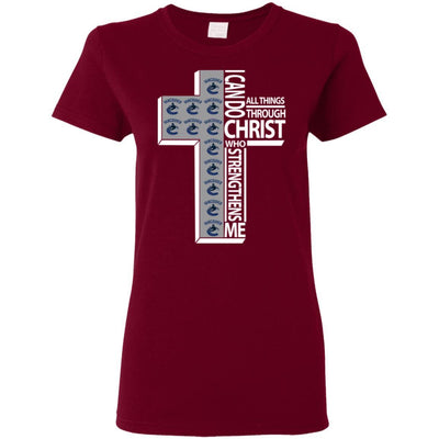 Gorgeous I Can Do All Things Through Christ Vancouver Canucks T Shirts