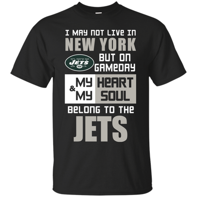 My Heart And My Soul Belong To The New York Jets T Shirts