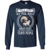 My Pug Have Anger Issues And A Serious Dislike For Stupid People T Shirts