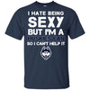 I Hate Being Sexy But I'm Fan So I Can't Help It Connecticut Huskies Navy T Shirts