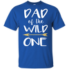 Dad Of The Wild One T Shirts