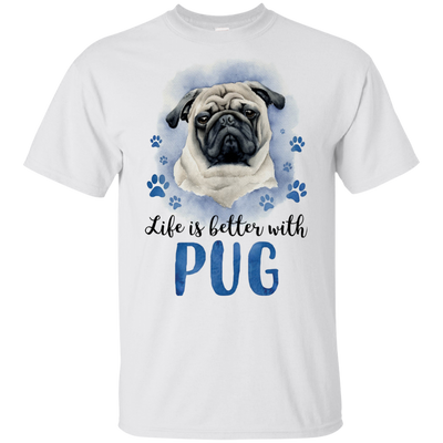 Nice Pug T Shirts - Life Is Better With Pug, is a awesome gift