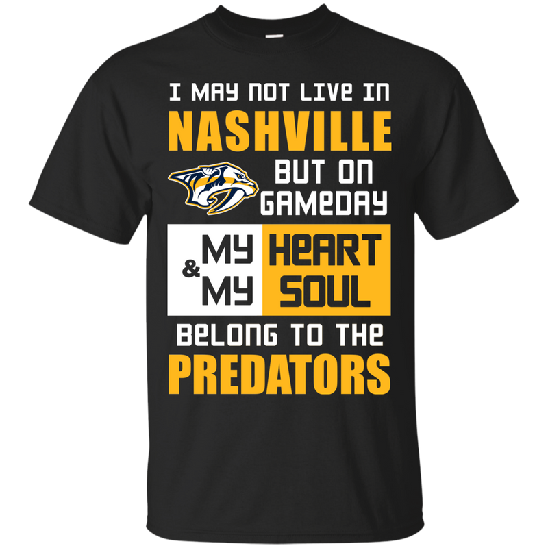 My Heart And My Soul Belong To The Nashville Predators T Shirts