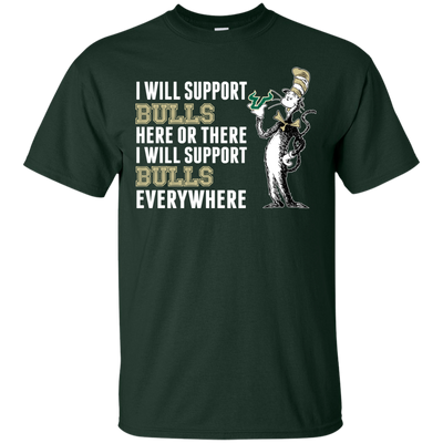 I Will Support Everywhere South Florida Bulls T Shirts