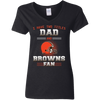 I Have Two Titles Dad And Cleveland Browns Fan T Shirts