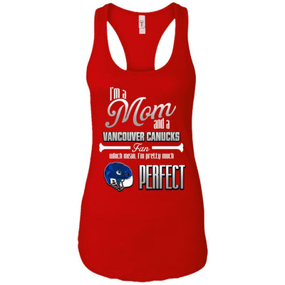 Cool Pretty Perfect Mom Fan Vancouver Canucks T Shirt