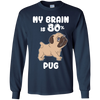 Pug - My brain is 80% T Shirts?