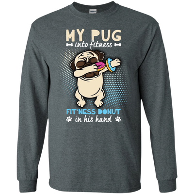 My Pug Into Fitness Donut Pug T Shirts