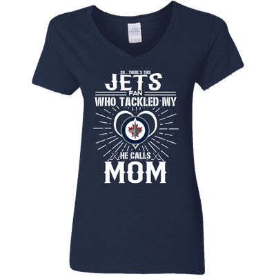 He Calls Mom Who Tackled My Winnipeg Jets T Shirts