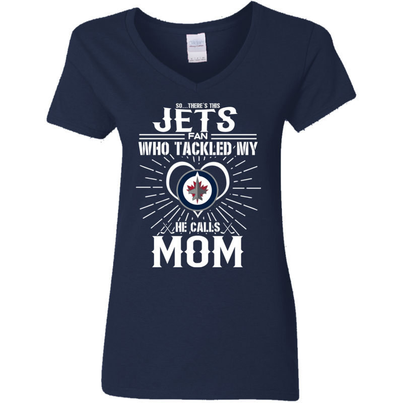 He Calls Mom Who Tackled My Winnipeg Jets T Shirts