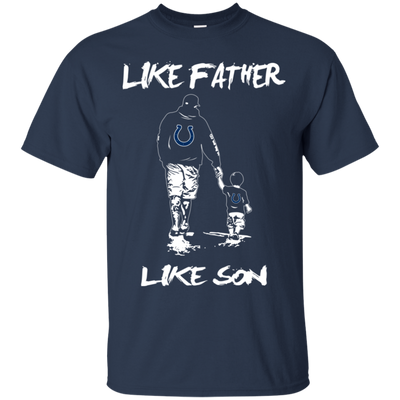 Happy Like Father Like Son Indianapolis Colts T Shirts