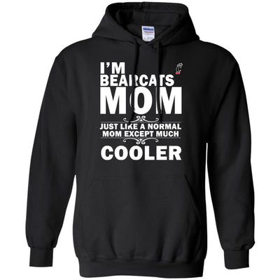 A Normal Mom Except Much Cooler Cincinnati Bearcats T Shirts