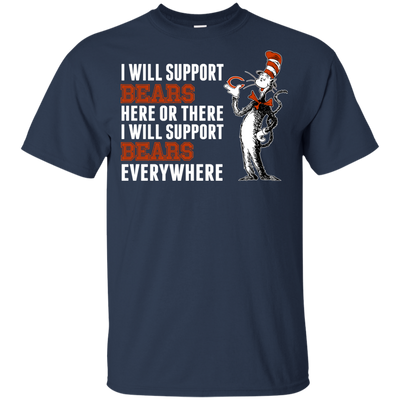 I Will Support Everywhere Chicago Bears T Shirts