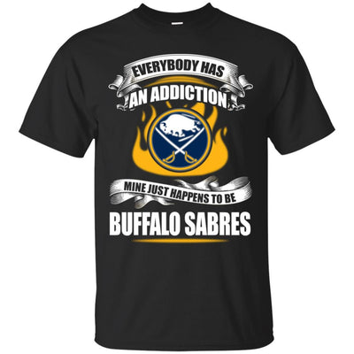 Everybody Has An Addiction Mine Just Happens To Be Buffalo Sabres T Shirt