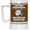 My Loyalty And Your Lack Of Taste Indianapolis Colts Mugs