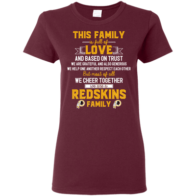 We Are A Washington Redskins Family T Shirt